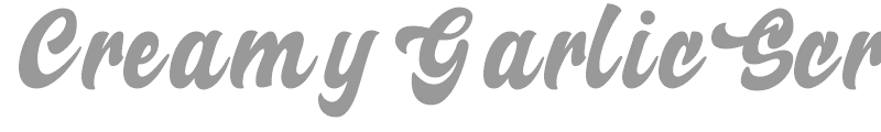Creamy Garlic Script